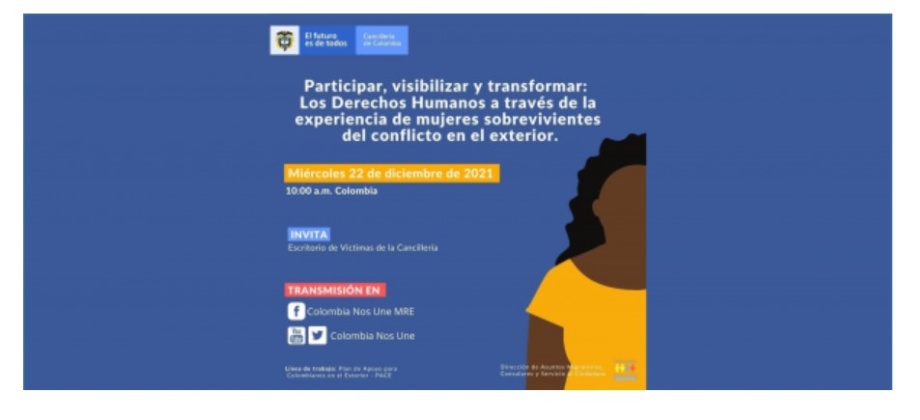 Invitación a diálogo virtual: Participar, visibilizar y transformar: Los Derechos Humanos a través de la experiencia de mujeres sobrevivientes del conflicto en el exterior.